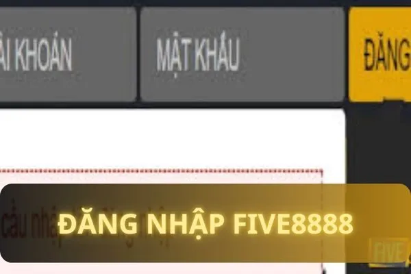 Đăng nhập Five8888